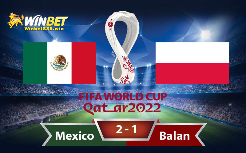 Dự đoán kết quả Mexico vs Ba Lan