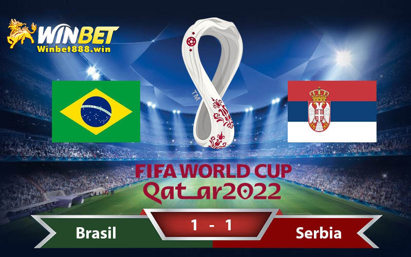 Dự đoán tỷ số Brazil vs Serbia