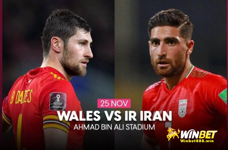 Nhận định trước trận Wales vs Iran