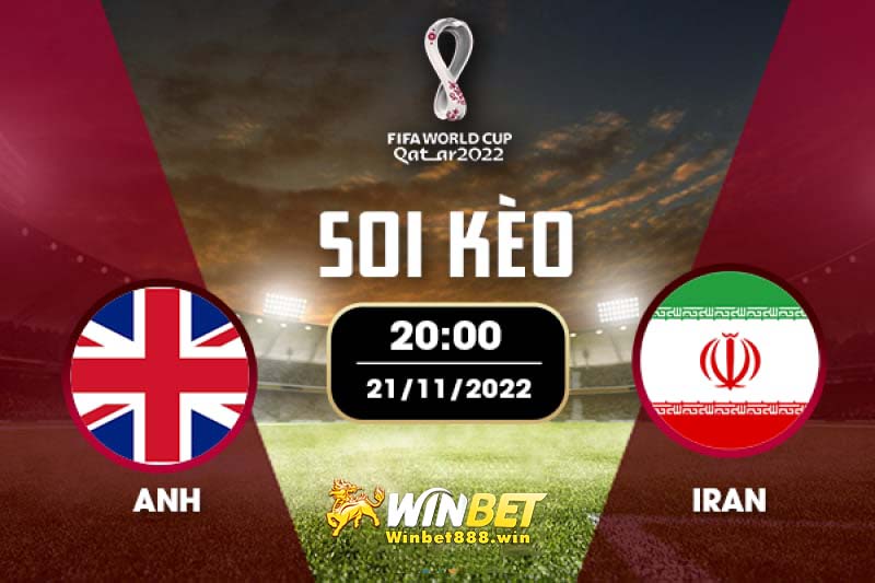 Soi kèo Anh vs Iran 20h 21/11/2022 Bảng B
