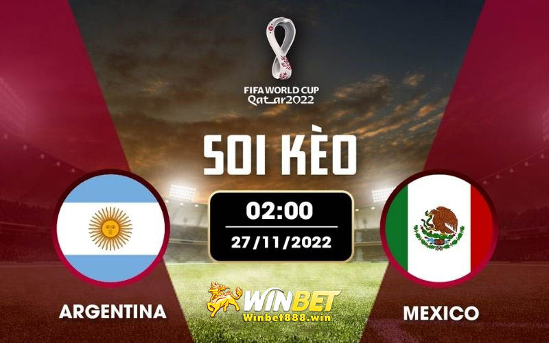 Soi kèo Argentina vs Mexico 17h 26/11/2022