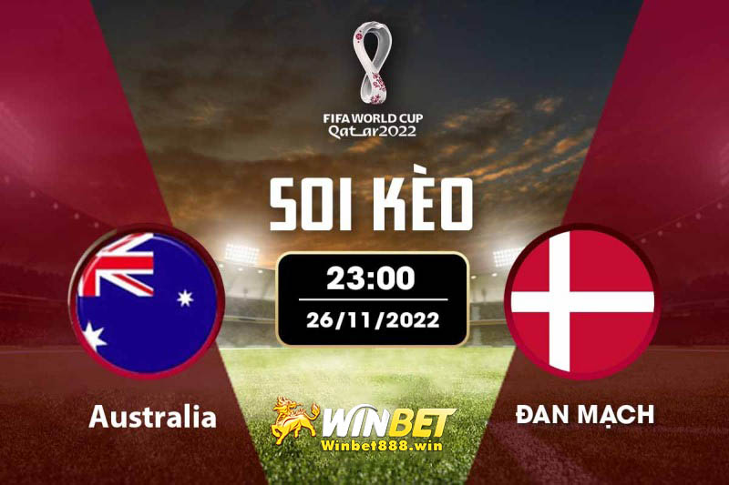 Soi kèo Úc vs Đan Mạch 22h 30/11/2022