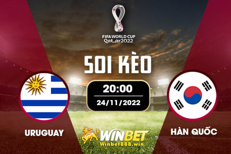 Soi kèo Uruguay vs Hàn Quốc 20h 24/11/2022